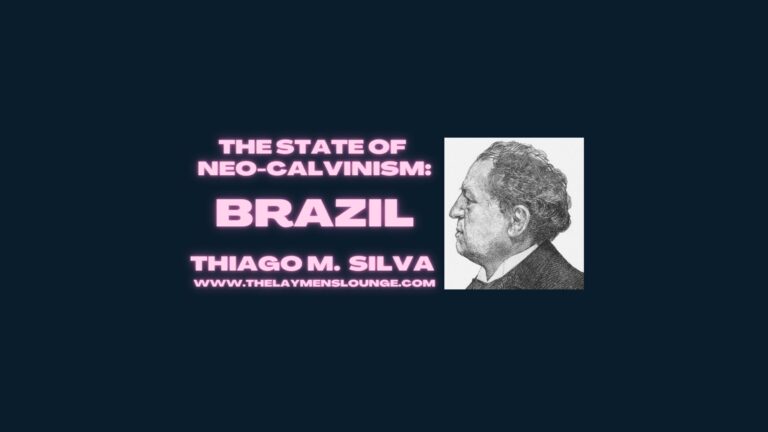 Neocalvinism in Brazil Thiago Machado Silva