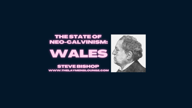 Neo-calvinism wales