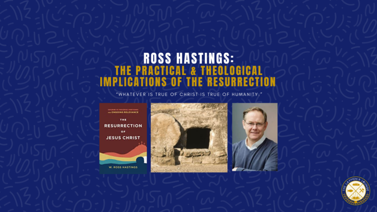Ross Hastings Theology of Easter the resurrection