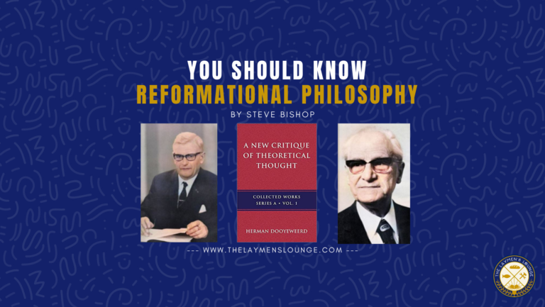 WHat is Reformational Philosophy