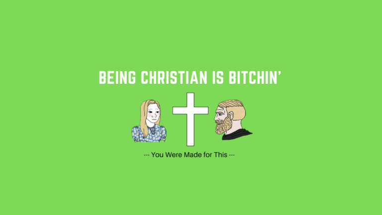 Being a christian is optimal the best choice and bitchen