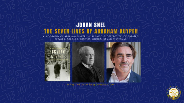 Johan Snel Biography Abraham Kuyper The Seven Lives of Abraham Kuyper Biography